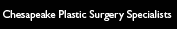 Chesapeake Plastic Surgery Specialists